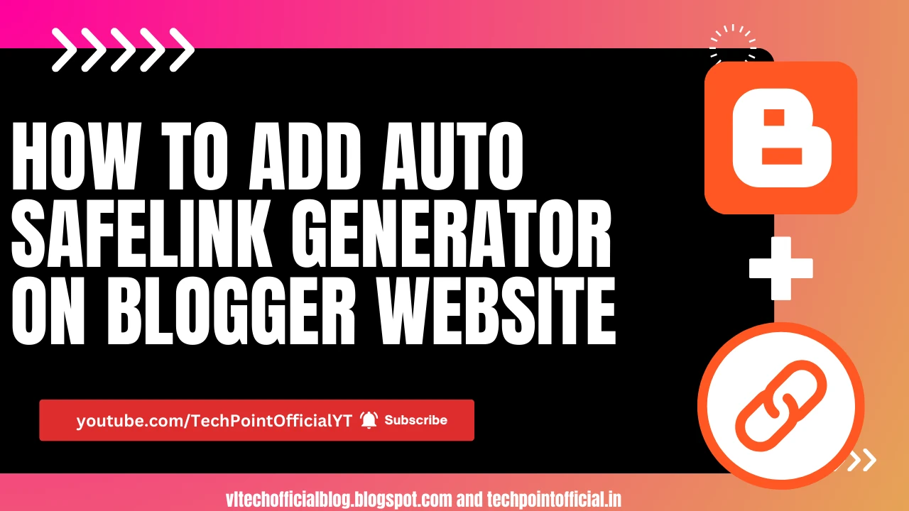 How to Add Auto SafeLink Generator on Blogger Website